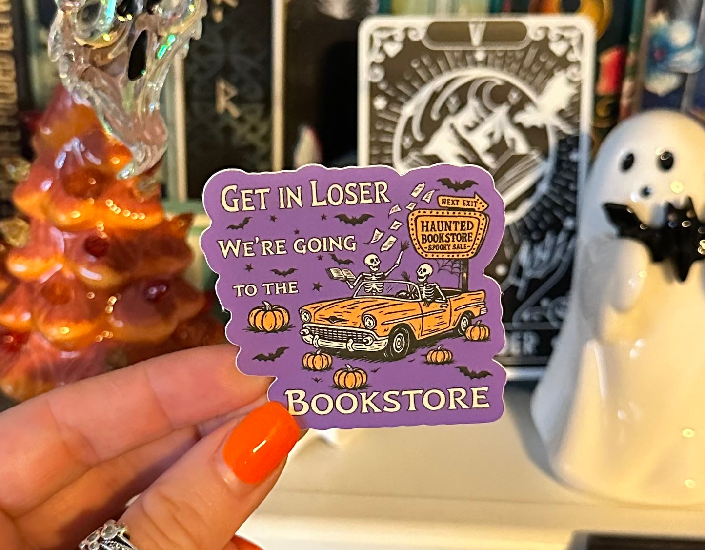 Get In Loser We're Going to the Bookstore Matte Sticker