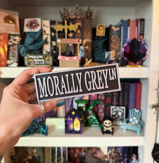 Morally Grey Lane 3D Printed Bookish Street Sign