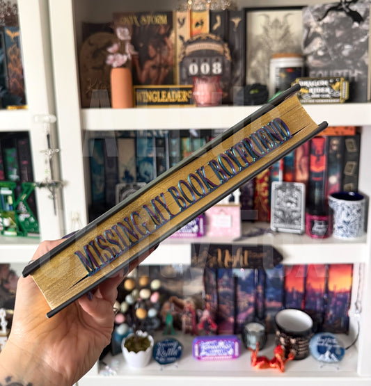 Missing My Book Boyfriend Book Edge 3D Printed Bookmark