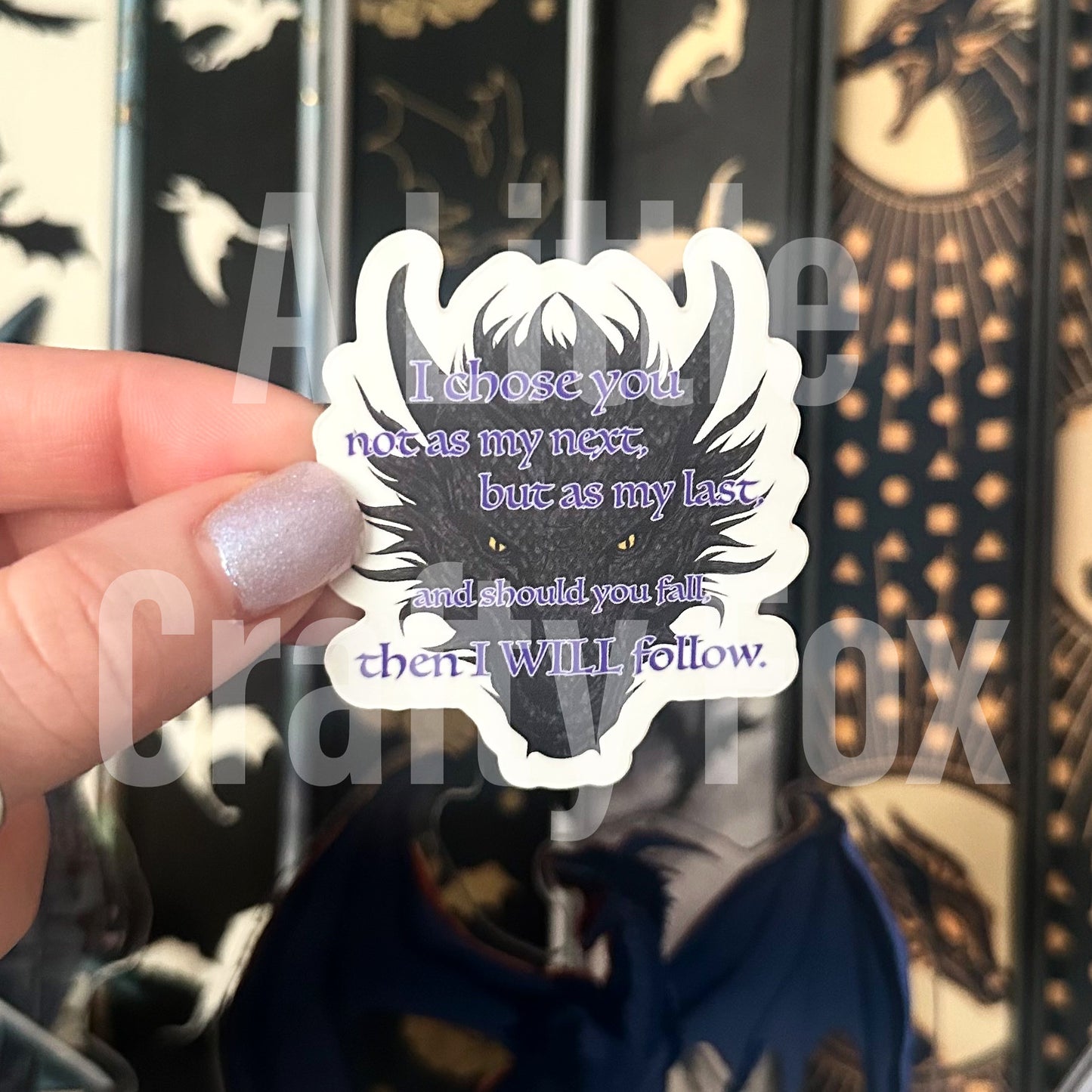 I Chose You Tairn Dragon Fourth Wing Inspired Officially Licensed Matte Sticker